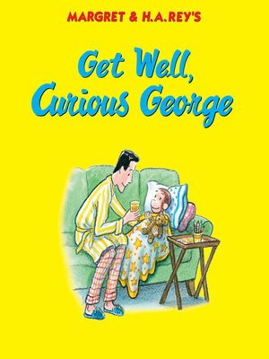 cover image of Get Well, Curious George